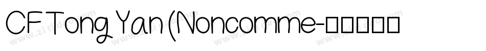 CF TongYan (Noncomme字体转换